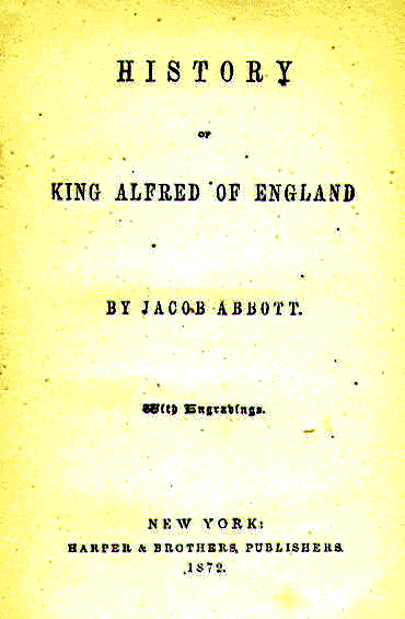 [Title Page] from Alfred the Great by Jacob Abbott
