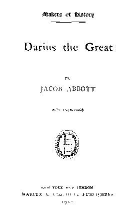 [Title Page] from Darius the Great by Jacob Abbott