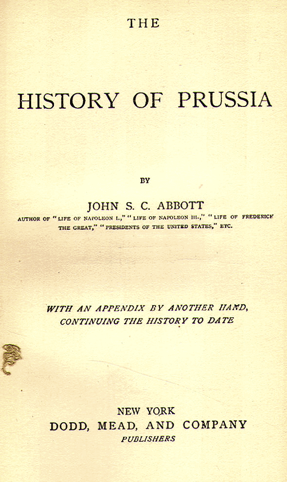 [Title Page] from History of Prussia by John S. C. Abbott
