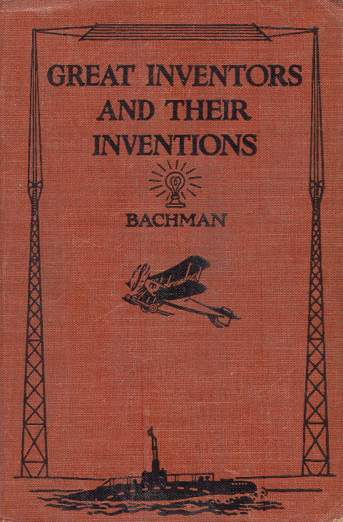 [Book Cover] from Great Inventors by Frank Bachman