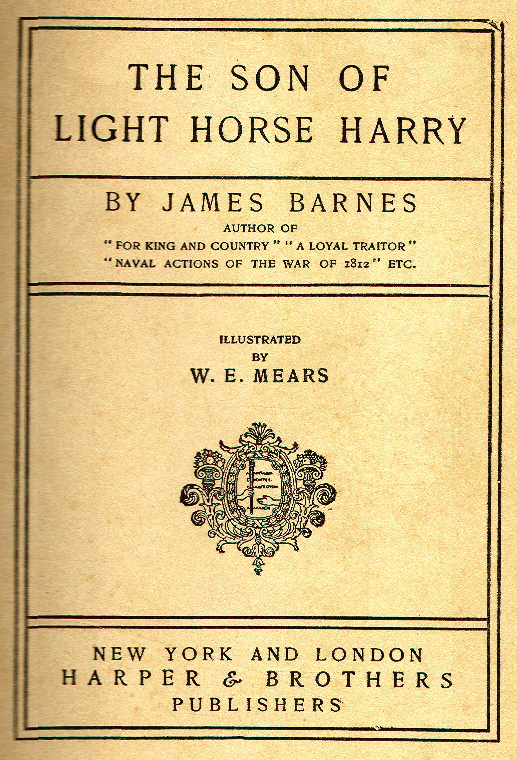 [Title Page] from Son of Light Horse Harry by James Barnes