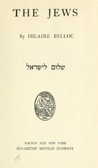 [Title Page] from The Jews by Hilaire Belloc