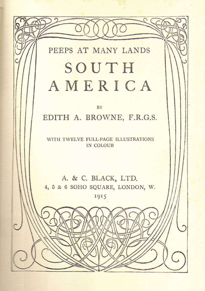 [Title Page] from South America by Edith A. Browne