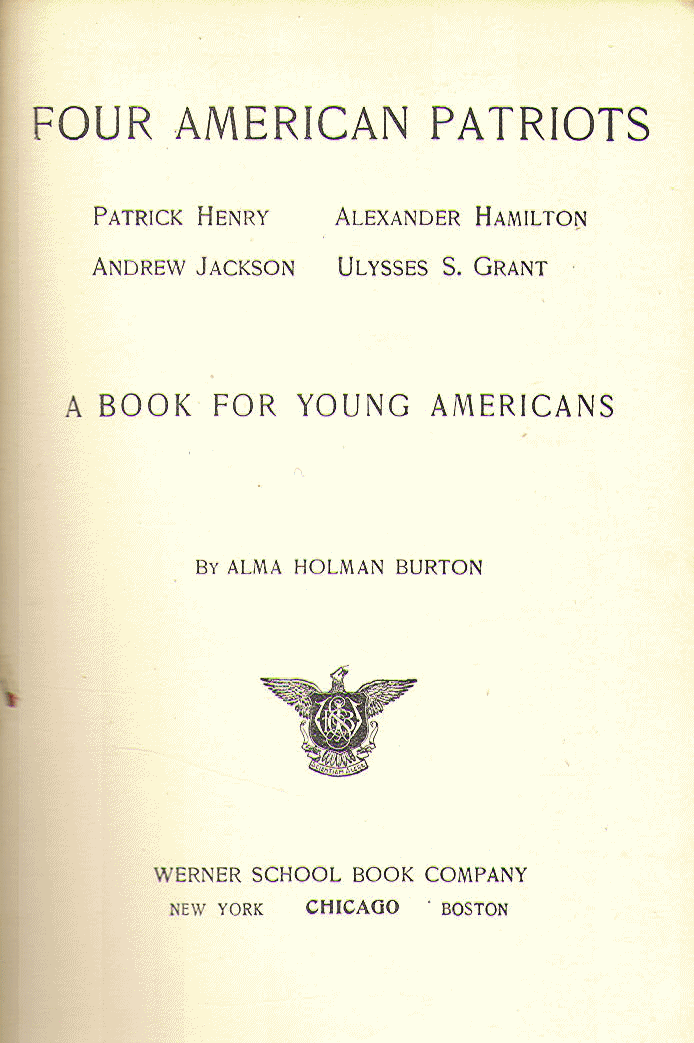 [Title Page] from Four American Patriots by Alma H. Burton