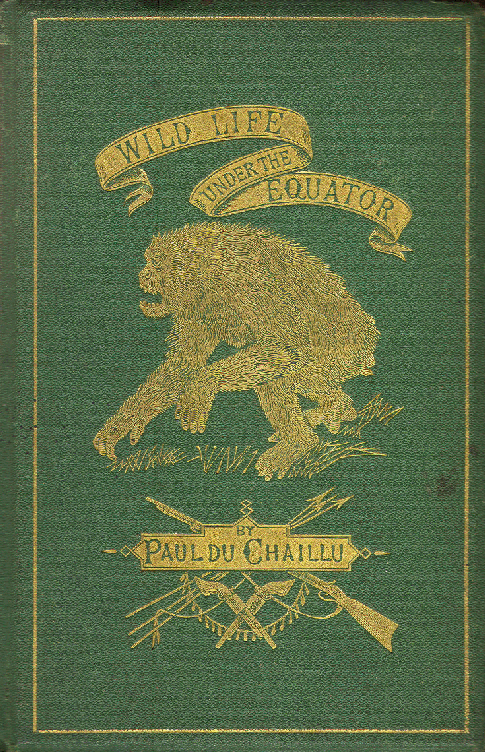 [Book Cover] from Wild Life Under the Equator by Paul du Chaillu