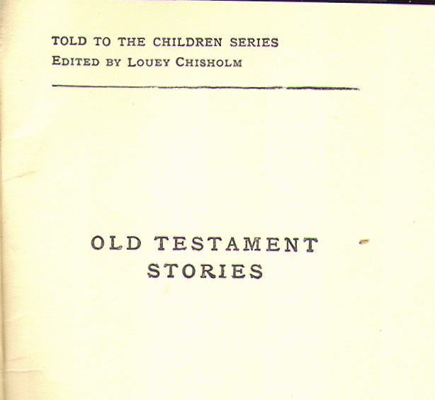 [Series Page] from Stories from the Old Testament by Louey Chisholm
