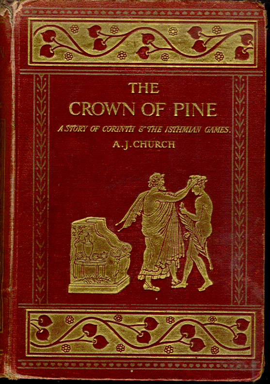 [Book Cover] from The Crown of Pine by Alfred J. Church