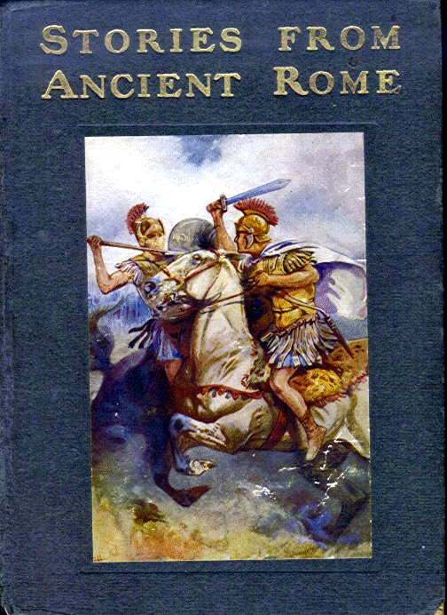 [Book Cover] from Stories from Ancient Rome by Alfred J. Church