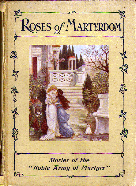 [Front Cover] from Roses of Martyrdom by C. M. Cresswell