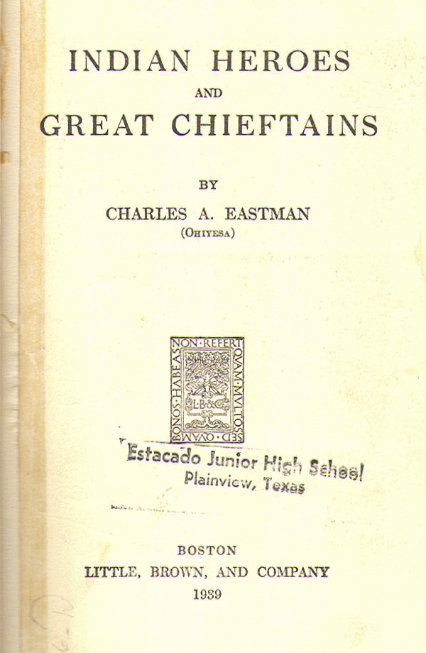 [Title Page] from Indian Heroes by Charles Eastman
