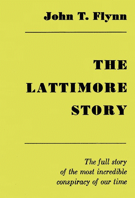 [Book Cover] from The Lattimore Story by John T. Flynn