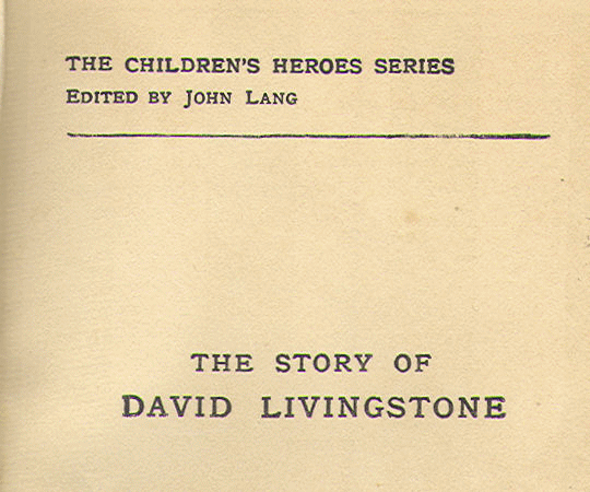 [Series Page] from The Story of Livingstone by Vautier Golding