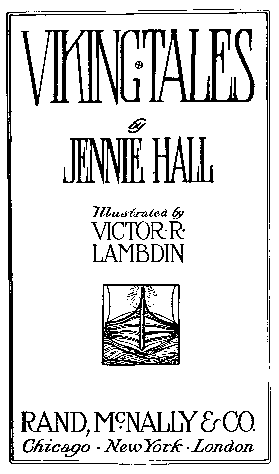 [Title Page] from Viking Tales by Jennie Hall