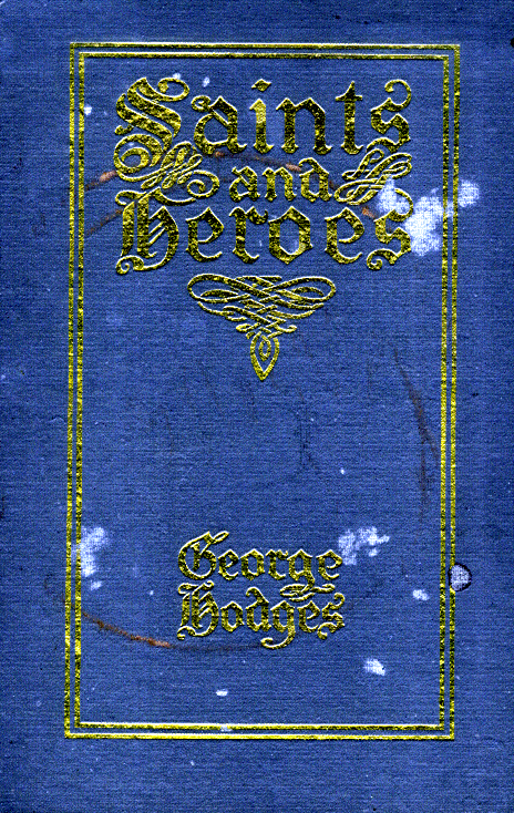 [Book Cover] from Saints and Heroes - I by George Hodges