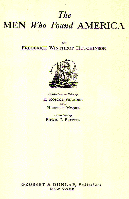 [Title Page] from The Men Who Found America by F. W. Hutchinson