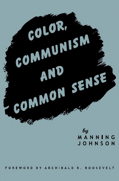 [Book Cover] from Color, Communism, Common Sense by Manning Johnson