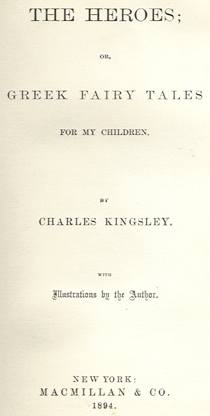 [Title Page] from The Greek Heroes by Charles Kingsley
