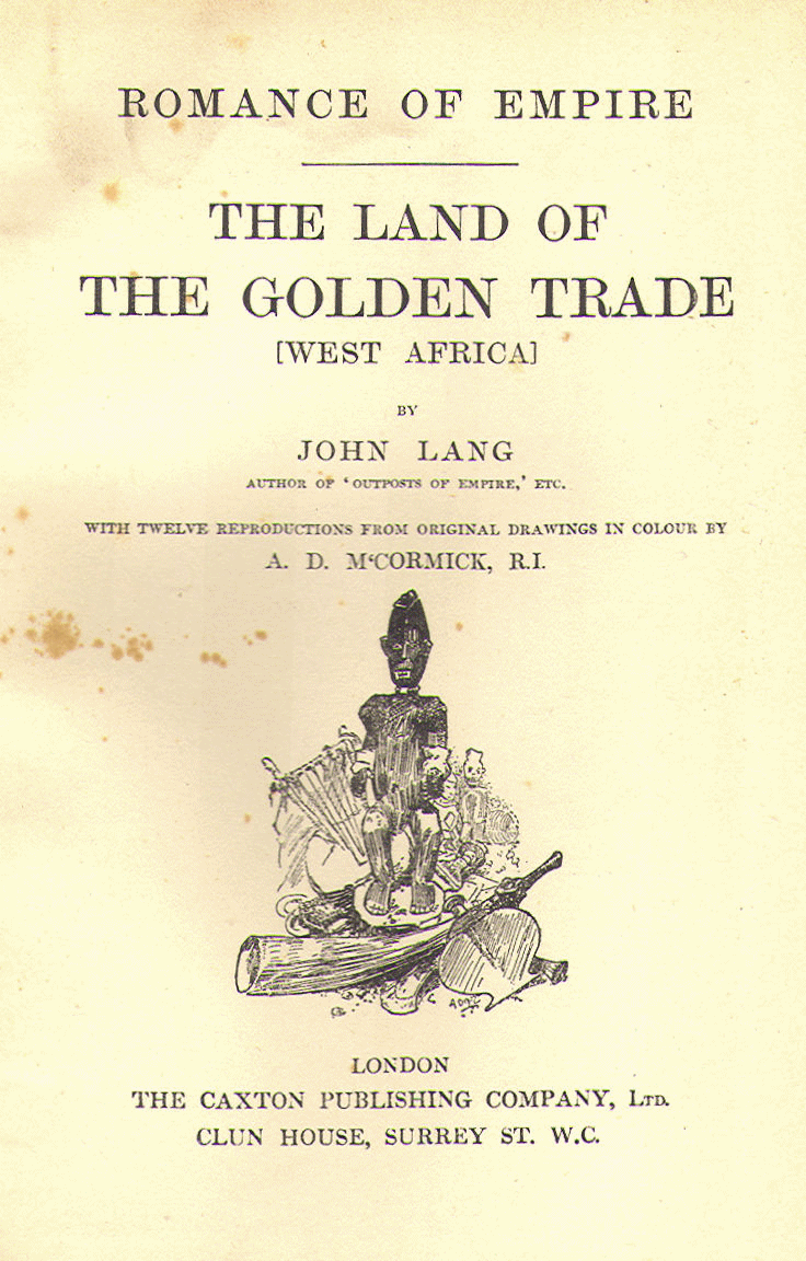 [Title Page] from Land of the Golden Trade by John Lang