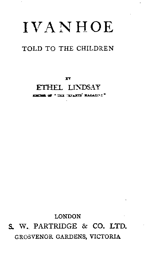 [Title Page] from Ivanhoe Told to the Children by Ethel Lindsay