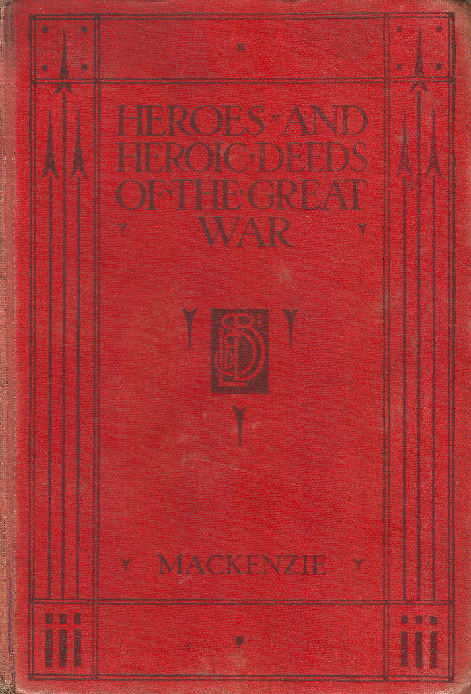 [Book Cover] from Heroic Deeds of the Great War by D. A. Mackenzie