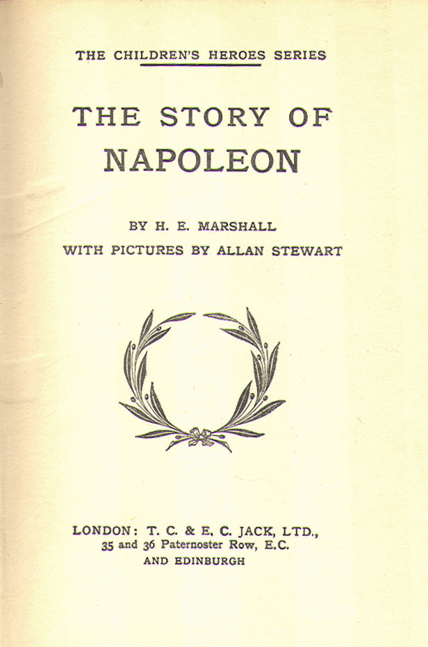 [Title Page] from The Story of Napoleon by H. E. Marshall
