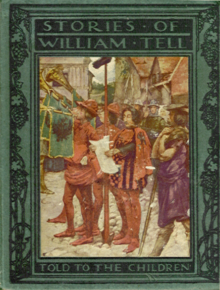 [Book Cover] from Stories of William Tell  by H. E. Marshall