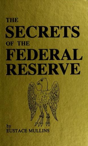 [Dedication] from Secrets of the Federal Reserve by Eustace Mullins