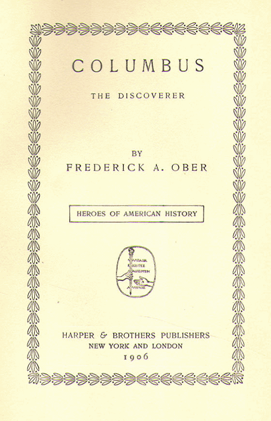 [Title Page] from Columbus the Discoveror by Frederick Ober