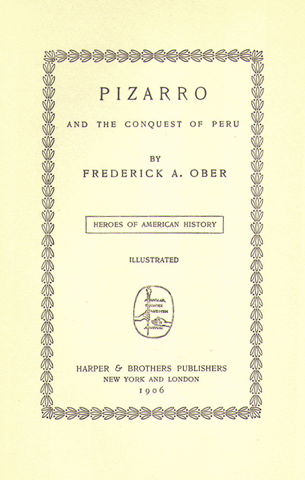[Title Page] from Francisco Pizarro by Frederick Ober