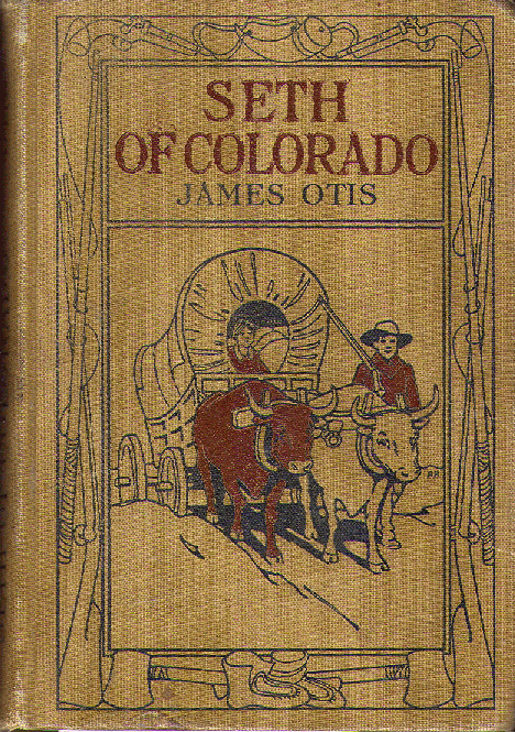 [Book Cover] from Seth of Colorado by James Otis