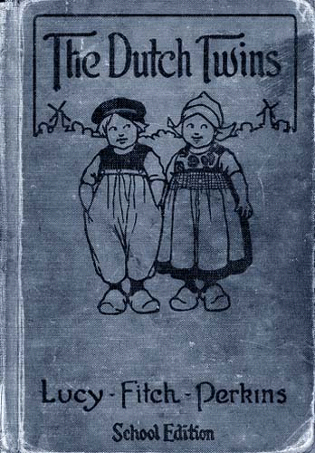 [Book Cover] from Dutch Twins by Lucy F. Perkins