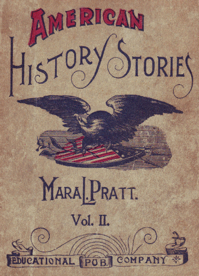 [Front Cover] from American History Stories - II by Mara L. Pratt