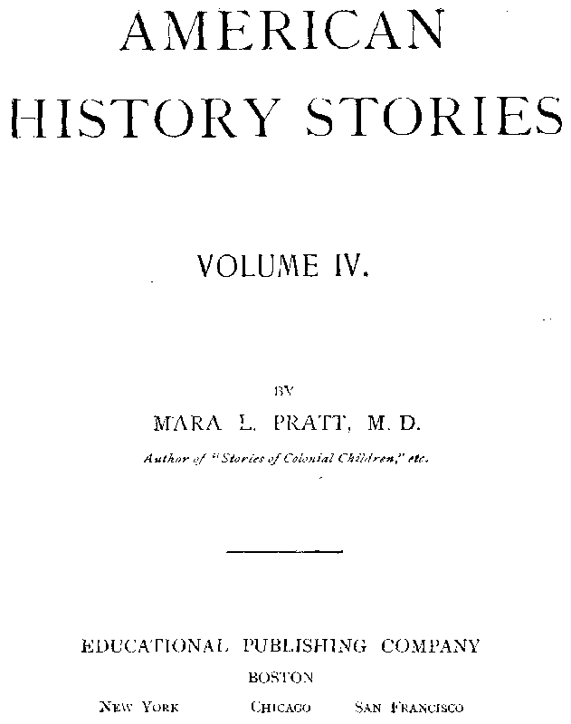 [Title Page] from American History Stories - IV by Mara L. Pratt