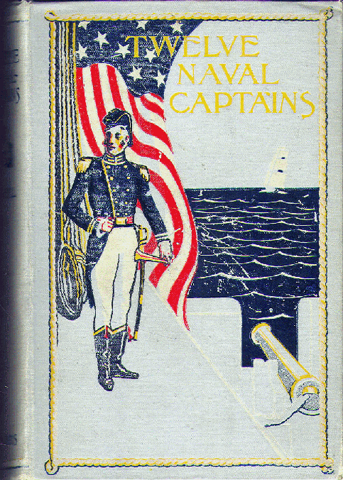 [Book Cover] from Twelve Naval Captains by Molly E. Seawell