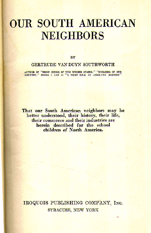 [Title Page] from Our South American Neighbors by G. Southworth