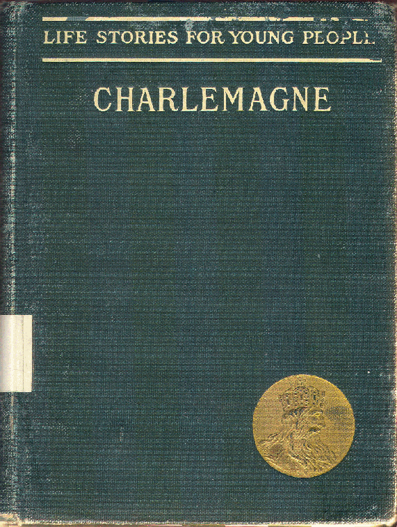 [Book Cover] from Charlemagne by George Upton