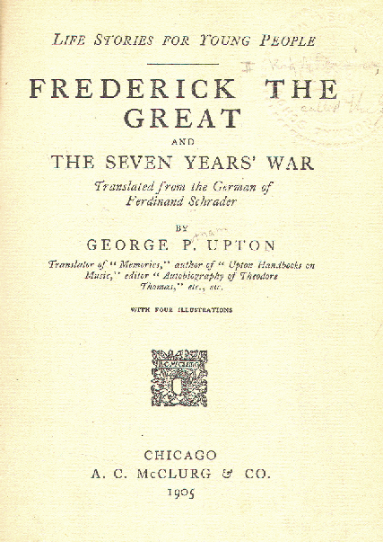 [Title Page] from Frederick the Great by George Upton