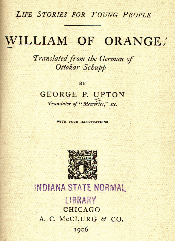 [Title Page] from William of Orange by George Upton