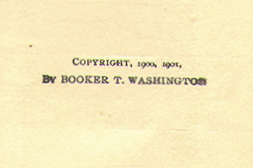 [Copyright] from Up from Slavery by Booker T. Washington