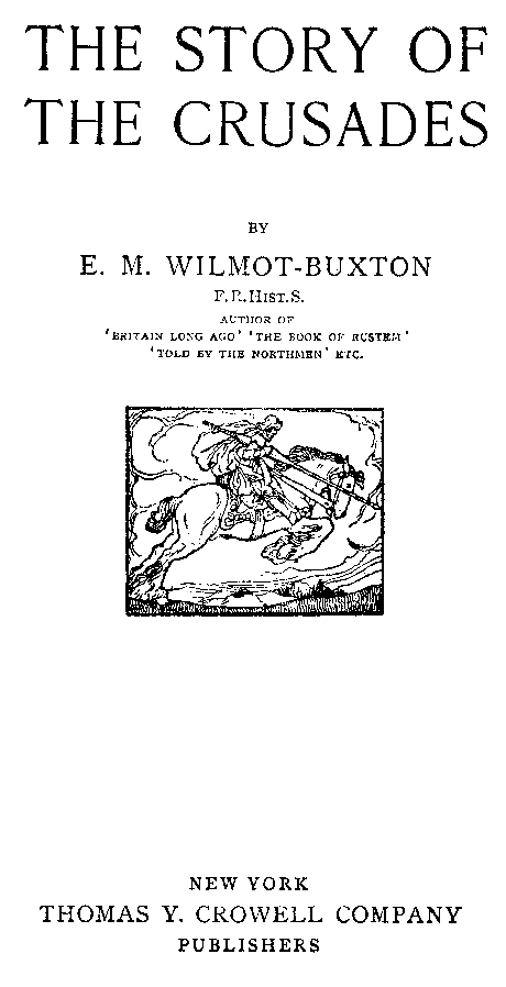 [Title Page] from The Story of the Crusades by E. M. Wilmot-Buxton