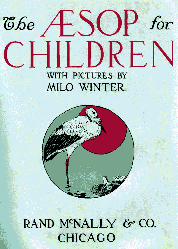 [Title Page] from Aesop for Children by Milo Winter
